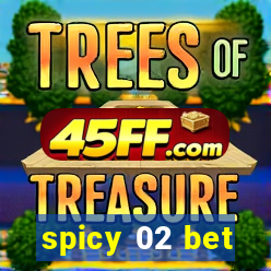 spicy 02 bet